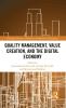 Quality Management Value Creation and the Digital Economy