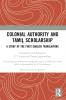 Colonial Authority and Tamiḻ Scholarship