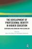 Development of Professional Identity in Higher Education