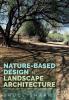 Nature-Based Design in Landscape Architecture