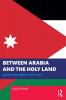 Between Arabia and the Holy Land