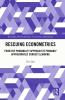 Rescuing Econometrics