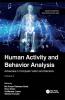 Human Activity and Behavior Analysis