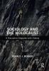 Sociology and the Holocaust