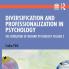 Diversification and Professionalization in Psychology