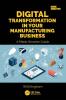 Digital Transformation in Your Manufacturing Business