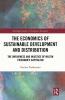 Economics of Sustainable Development and Distribution