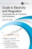 Guide to Electricity and Magnetism