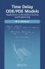 Time Delay Ode/Pde Models
