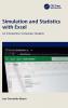 Simulation and Statistics with Excel
