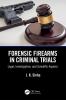 Forensic Firearms in Criminal Trials