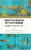 Identity and Religion in Peace Processes