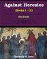 Against Heresies (Books I-III)
