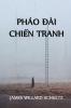 Pháo &#272;ài &#272;&#432;&#7901;ng Mòn Chi&#7871;n Tranh