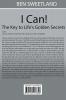 I Can! the Key to Life's Golden Secrets