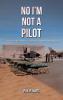 No I'm Not A Pilot