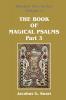 The Book of Magical Psalms - Part 3