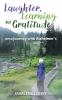 Laughter Learning and Gratitude on a Journey with Alzheimer's