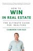How to Win in Real Estate