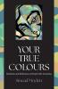 Your True Colours