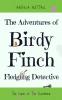 The Adventures of Birdy Finch Fledgling Detective