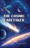 Cosmic Caretaker