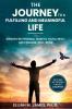Journey to A Fulfilling And Meaningful Life