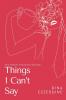 things I can't say