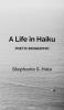 A Life in Haiku