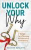Unlock Your Why