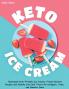 Keto Ice Cream