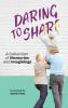 Daring to Share
