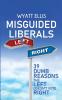 Misguided Liberals