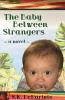 Baby Between Strangers
