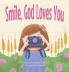 Smile God Loves You