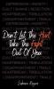 Don't Let The Hurt Take The Fight Out Of You
