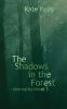 Shadows in the Forest