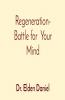 Regeneration- Battle for Your Mind