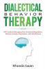 Dialectical Behavior Therapy