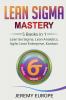 Lean Sigma Mastery