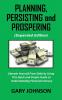 Planning Persisting and Prospering