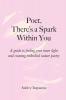 Poet There's a Spark Within You