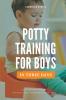 Potty Training for Boys in 3 Days