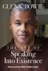 Art of Speaking Into Existence