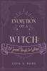 Evolution of a Witch