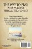 way to Pray with the words of Yeshua / Jesus Christ