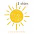 I shine