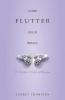 Come Flutter Your Wings