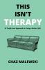 This Isn't Therapy