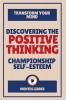 Discovering the Positive Thinking - Championship Self-esteem